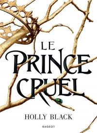 Le prince cruel - Collector