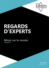 Regards d'Experts : Miroir sur le monde, volume 2