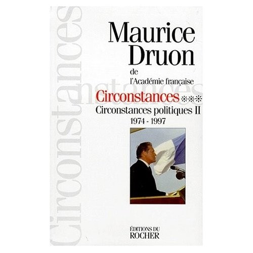 CIRCONSTANCES : Tome 3, Circonstances politiques II 1974-1998