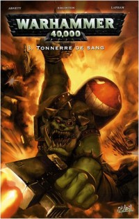 Warhammer 40.000, Tome 3 : Tonnerre de sang