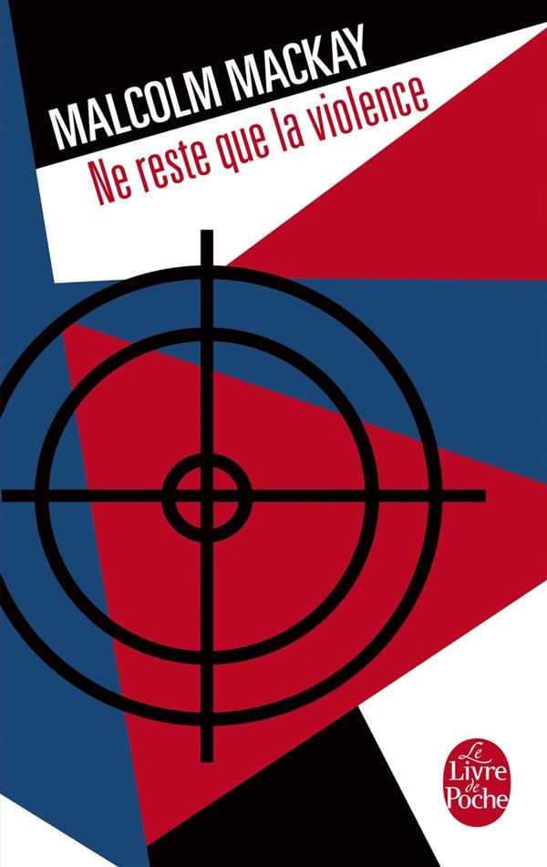 Ne reste que la violence (Trilogie de Glasgow, Tome 3)