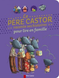 Le père Castor raconte ses histoires pour lire en famille