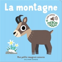 La montagne: Des sons à écouter, des images à regarder