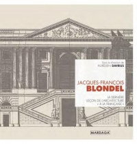 Jacques-François Blondel: La dernière leçon d'architecture 