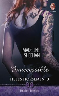 Hell's Horsemen, Tome 3 : Inaccessible