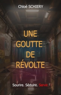Une goutte de révolte: Un roman dystopique éco-politique et féministe sur la résistance et l'espoir