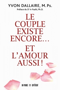 Le couple existe encore ... Et l'amour aussi !