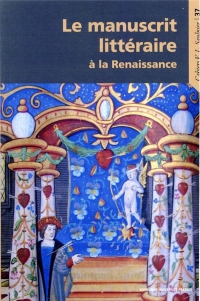 Les manuscrits littéraire à la Renaissance