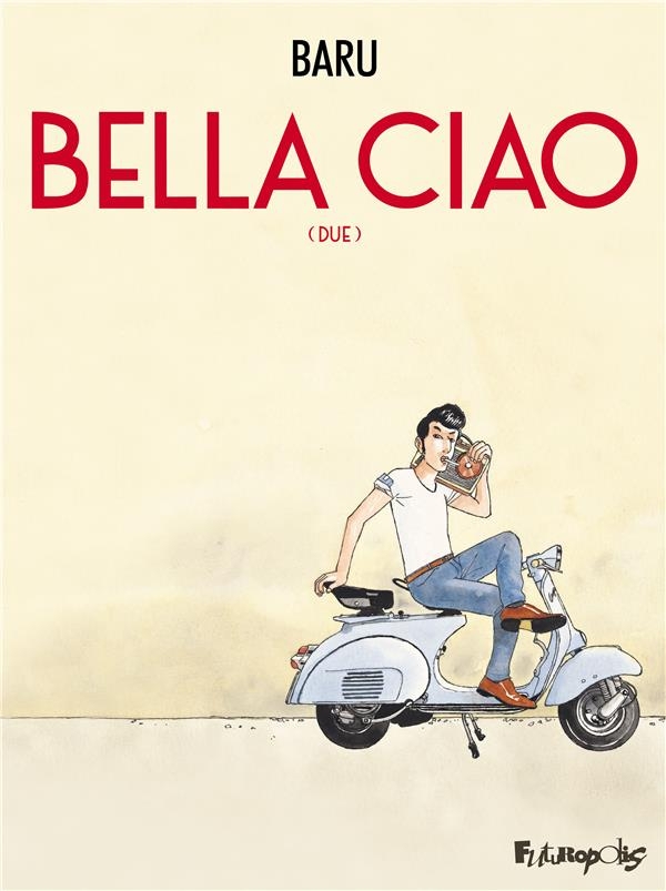 BELLA CIAO, LIVRE II