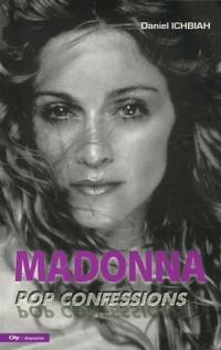 Madonna : Pop confessions