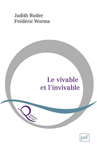 le vivable et l'invivable