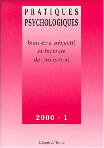 Pratiques psychologiques, bien-être subjectif et facteurs de protection