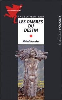 Le commandeur : Les ombres du destin