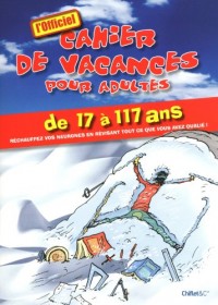 CAHIER DE VACANCES POUR ADULTES HIVER 2010