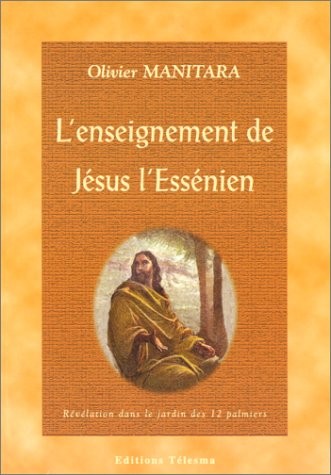 L'Enseignement de Jésus l'Essénien