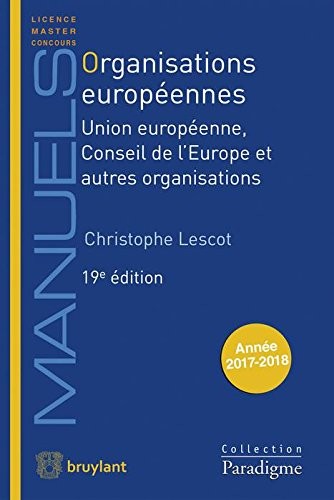 Organisations européennes: Union européenne, Conseil de l'Europe et autres organisations