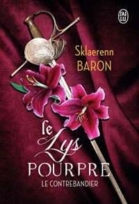 Le lys pourpre (Tome 1-Le contrebandier)