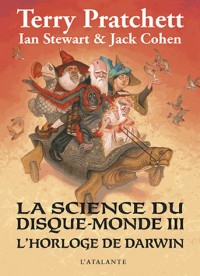 La science du disque-monde, Tome 3 : L'horloge de Darwin