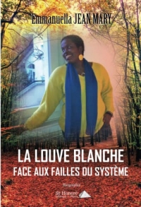 La louve blanche face aux failles du système