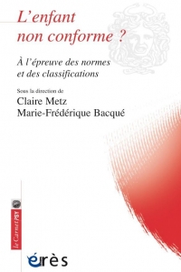 L'Enfant Non Conforme ? - a l'Epreuve des Normes et des Classifications