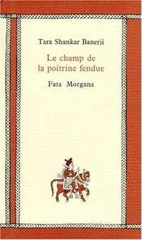 Le Champ de la poitrine fendue [9782851944382]