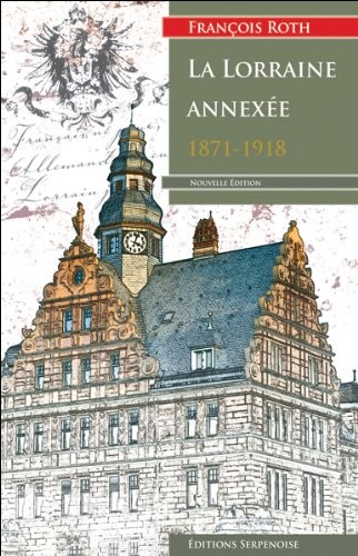 La Lorraine annexée - version 2011