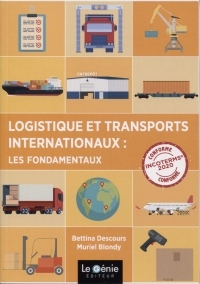 Logistique et transports internationaux : Les fondamentaux