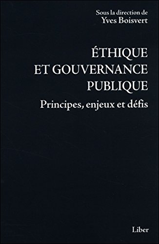 Ethique et gouvernance publique - Principes, enjeux et défis