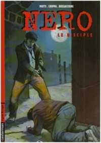 Nero, Tome 3 : Le disciple