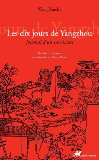 Les dix jours de Yangzhou : Journal d'un survivant