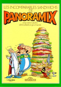 Les Incomparables Sandwichs de Panoramix