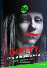 Guilty - Tome 3#L'affaire Helena Varance [Poche]
