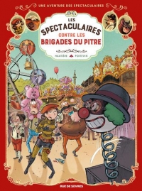 Aventure des Spectaculaires - Tome 5 (une)