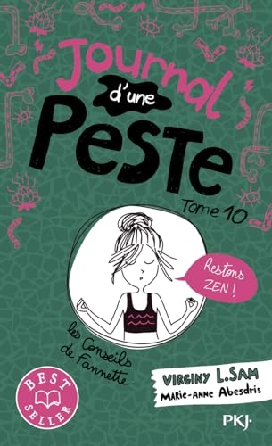 Journal d'une Peste - tome 10 : Restons zen !