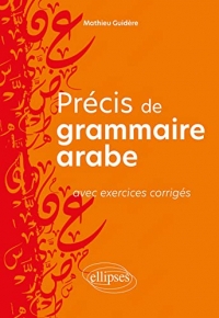 Précis de grammaire arabe avec exercices corrigés