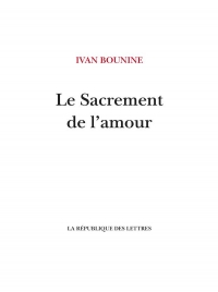 Le Sacrement de l'amour: ou L’Amour de Mitia