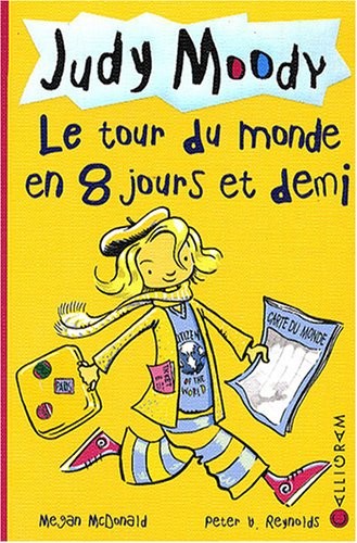 Judy Moody, Tome 7 : Le tour du monde en 8 jours et demi
