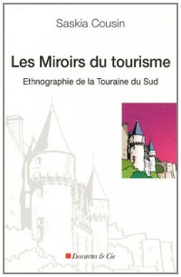 Les miroirs du tourisme : Ethnographie de la Touraine du Sud