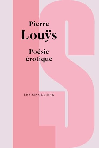 Poésie érotique (Les Singuliers)