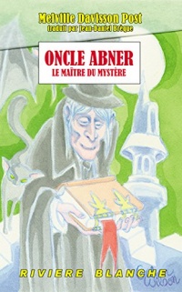 Oncle Abner, le Maître du Mystère