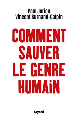 Comment sauver le genre humain (Documents)