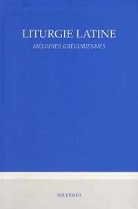 Liturgie Latine Melodies Gregoriennes