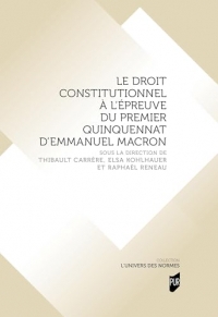Le droit constitutionnel à l'épreuve du premier quinquennat d'Emmanuel Macron