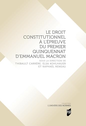 Le droit constitutionnel à l'épreuve du premier quinquennat d'Emmanuel Macron