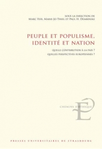 Peuple et populisme, identité et nation : Quelle contribution à la paix ? Quelles perspectives européennes ?