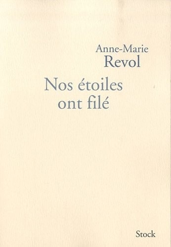 Nos étoiles ont filé