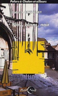 Bleu, blanc, noir