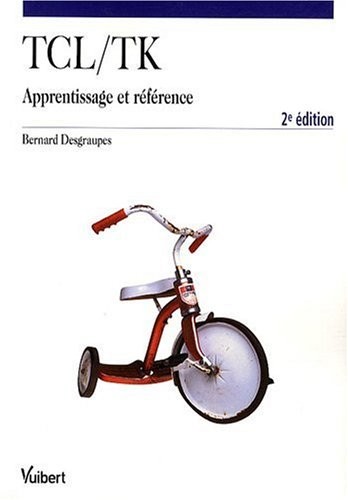 Tcl/Tk : Apprentissage et référence