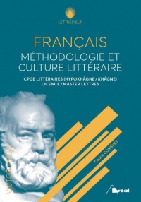 Français Méthodologie et culture littéraire : CPGE littéraires