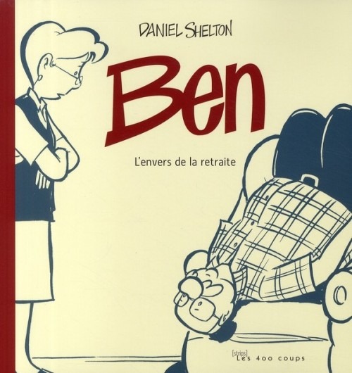 Ben, Tome 1 : L'envers de la retraite